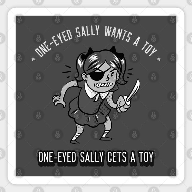 Funny Vintage "One-Eyed Sally Wants A Toy, One-Eyed Sally Gets A Toy" Cartoon Parody Sticker by TOXiK TWINS